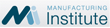 Manufacturing Institute